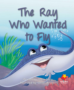 The Ray Who Wanted to Fly